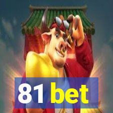 81 bet